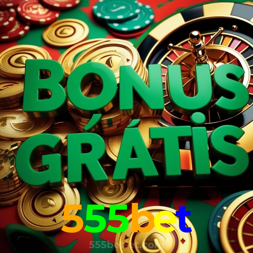 555bet:Onde sua sorte encontra o melhor cassino online e as apostas no futebol!
