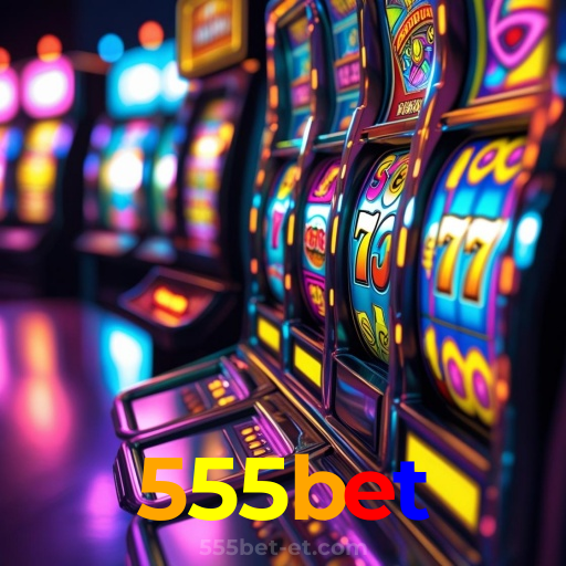 555bet：O melhor cassino online com apostas ao vivo em futebol e jogos de cassino!