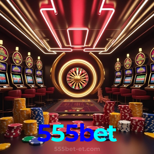 555bet：Aposte no seu time e jogue roleta no cassino mais confiável!