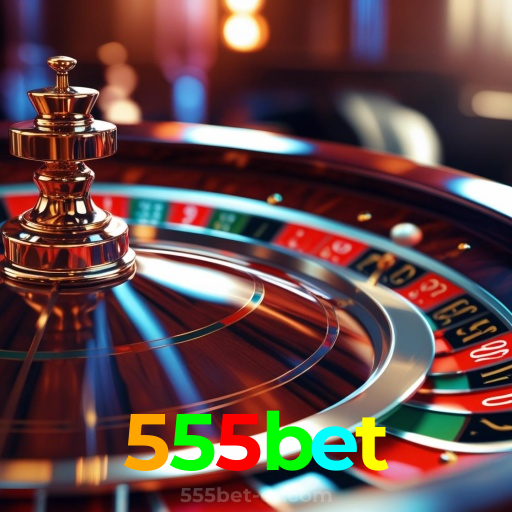 555bet：O melhor cassino online com slots, poker e apostas no futebol!