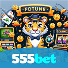 555bet：Jogue no cassino mais confiável com apostas em futebol e jogos emocionantes!