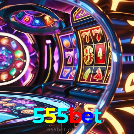 555bet：Jogue slots, aposte no futebol e vença com grandes prêmios!