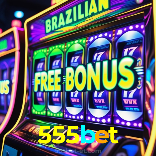 555bet：Onde sua sorte encontra o melhor cassino online e as apostas no futebol!