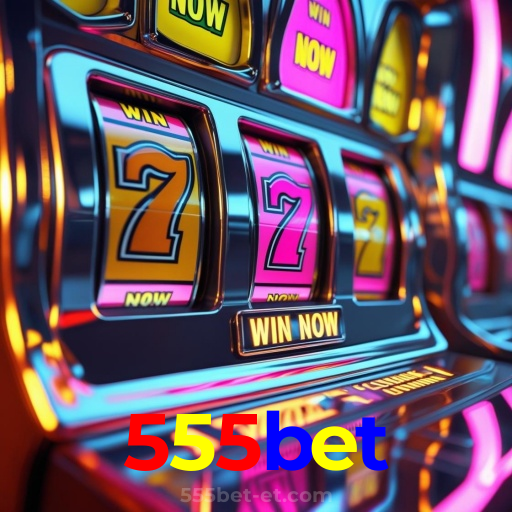 555bet：Jogue nas melhores slots e vença o jackpot agora mesmo!