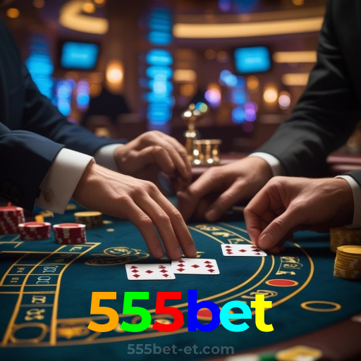 555bet：Jogue poker no nosso cassino e conquiste vitórias épicas!