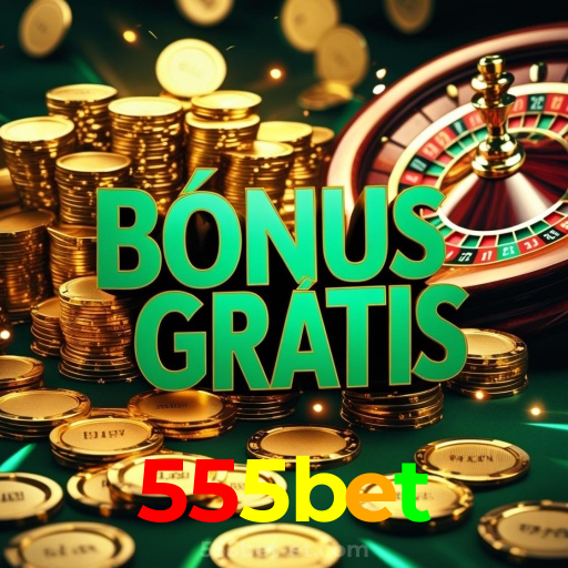 555bet：Ganhe prêmios em jogos de poker e aposte no futebol com grandes odds!