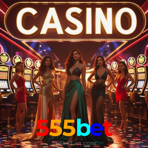 555bet：A melhor plataforma para apostas no futebol e diversão em jogos de cassino!